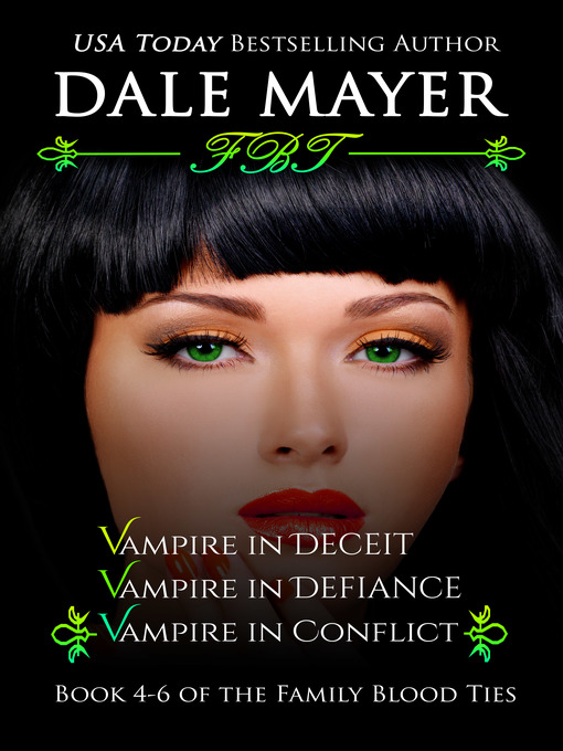 Title details for Family Blood Ties Set, Books 4-6 by Dale Mayer - Available